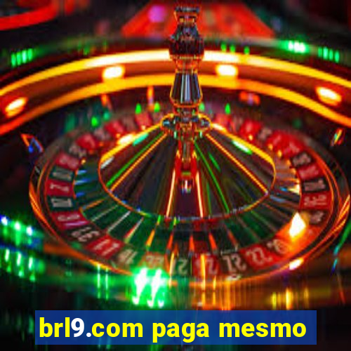 brl9.com paga mesmo